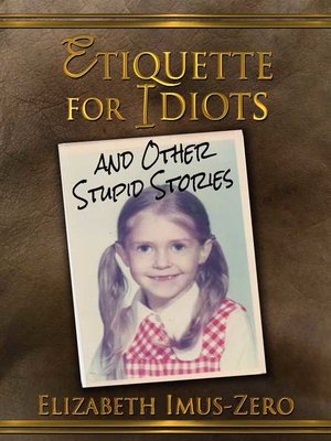 cover image of Etiquette For Idiots